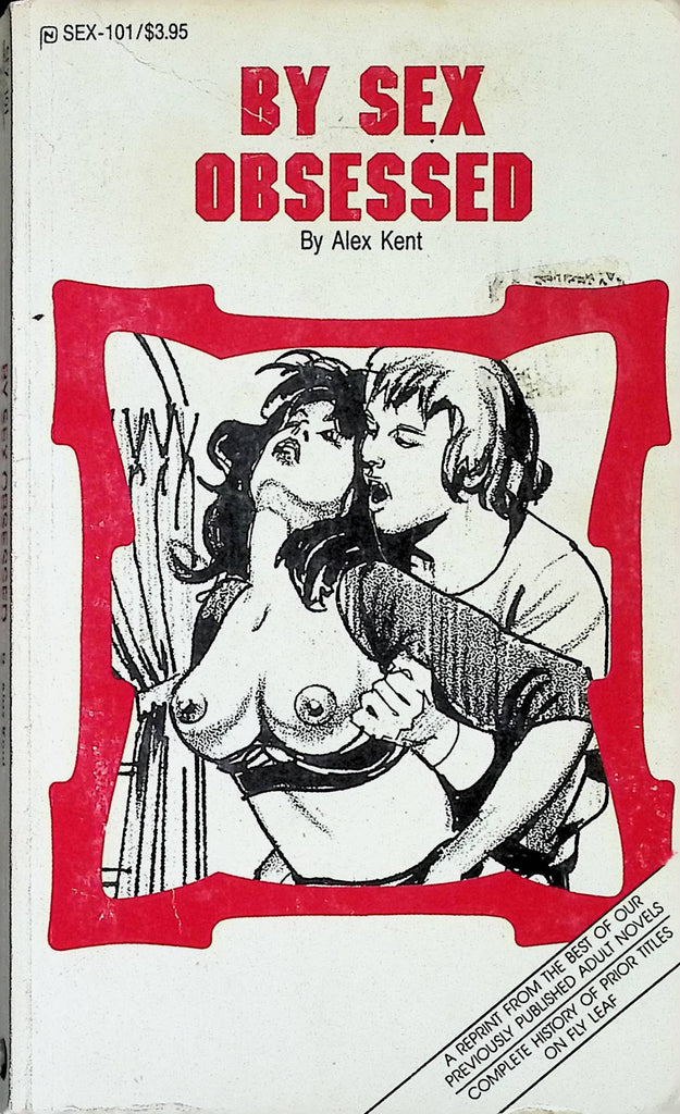 By Sex Obsessed by Alex Kent SEX-101 1989 Reprint American Art Enterprise Adult Erotic Paperback Novel-070824AMP