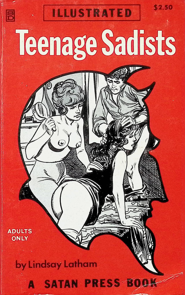 18+ teenage Sadists by Lindsay Latham SP375 1973 Illustrated An Original Satan Press Bondage Book Adult Erotic Paperback Novel-052424AMP