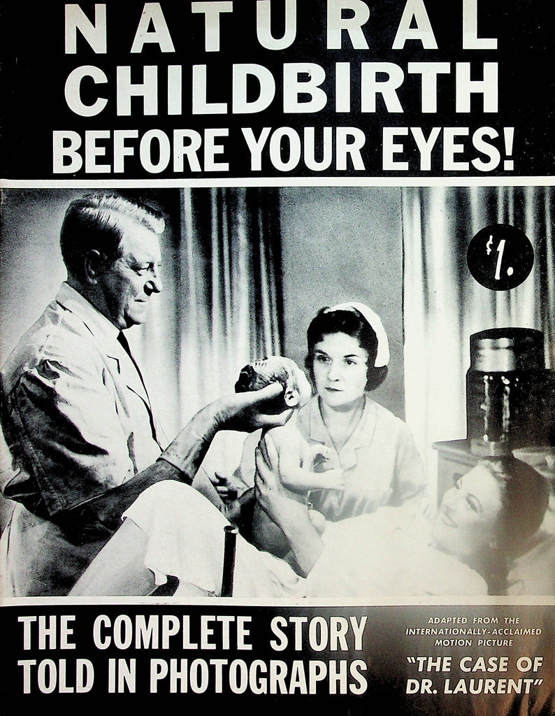 Natural Childbirth Before Your Eyes! Magazine  Complete Story In Photographs  1958   121224lm-p