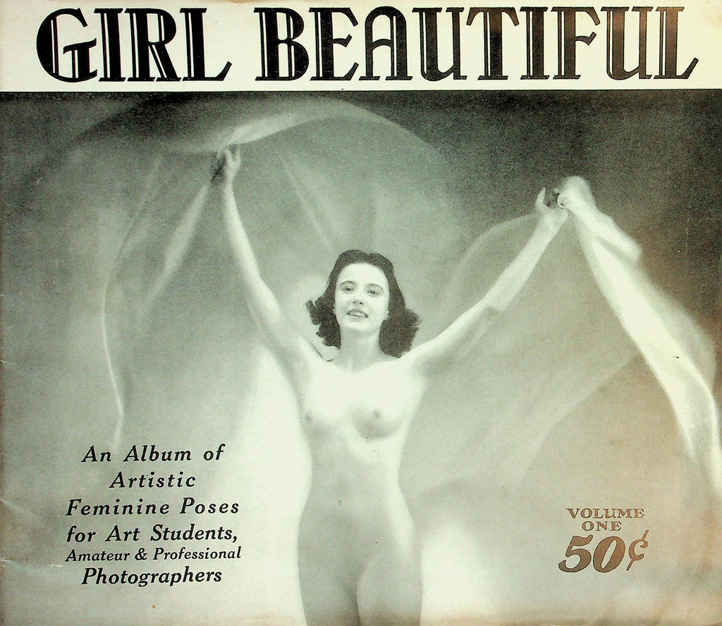 Girl Beautiful Magazine  An Album Of Feminine Poses For Art Students & Photographers  vol.1  1938  090426lmp-GSC