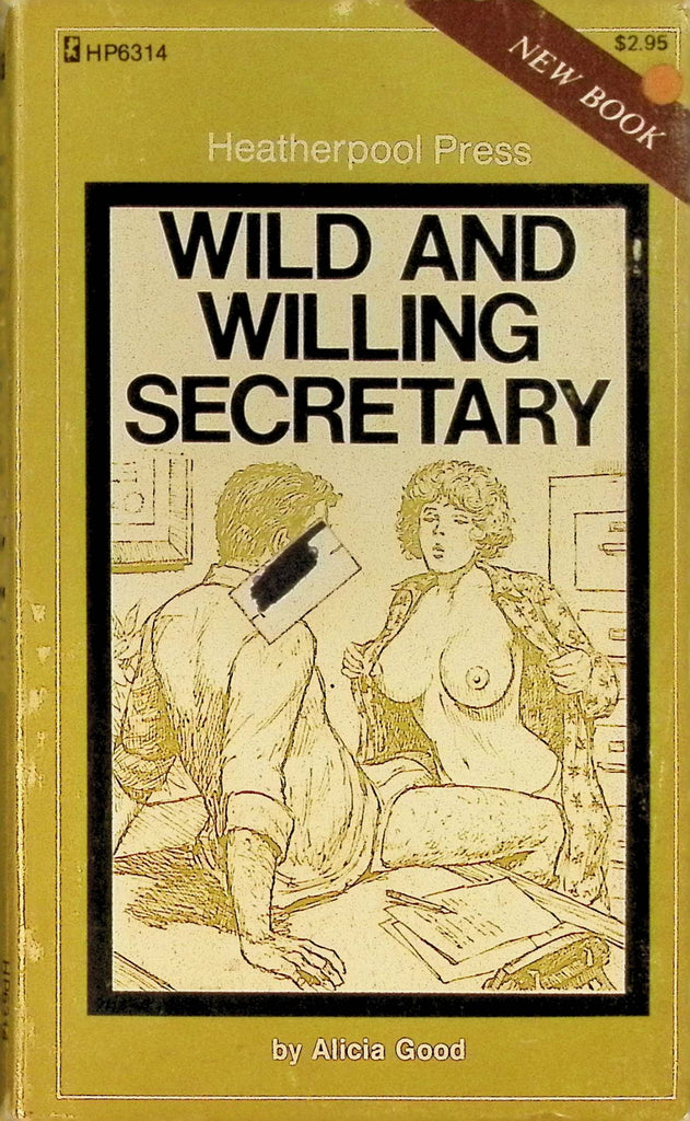 Wild and Willing Secretary by Alicia Good HP6314 1979 Heatherpool Press Greenleaf Classics Adult Paperback Novel 082625AMP