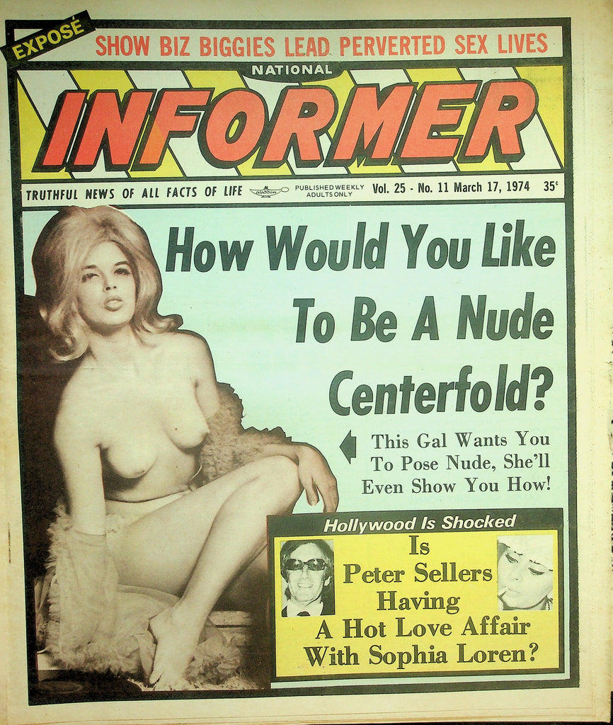 National Informer Adult Newspaper  How Would You Like To Be A Nude Centerfold? / Peter Sellers & Sophia Loren?  March 17, 1974     090626lmp-GSC