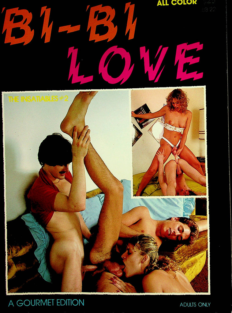 Bi-Bi Love Magazine  The Insatiables #2  1980's Gourmet Edition   062123lm-p2