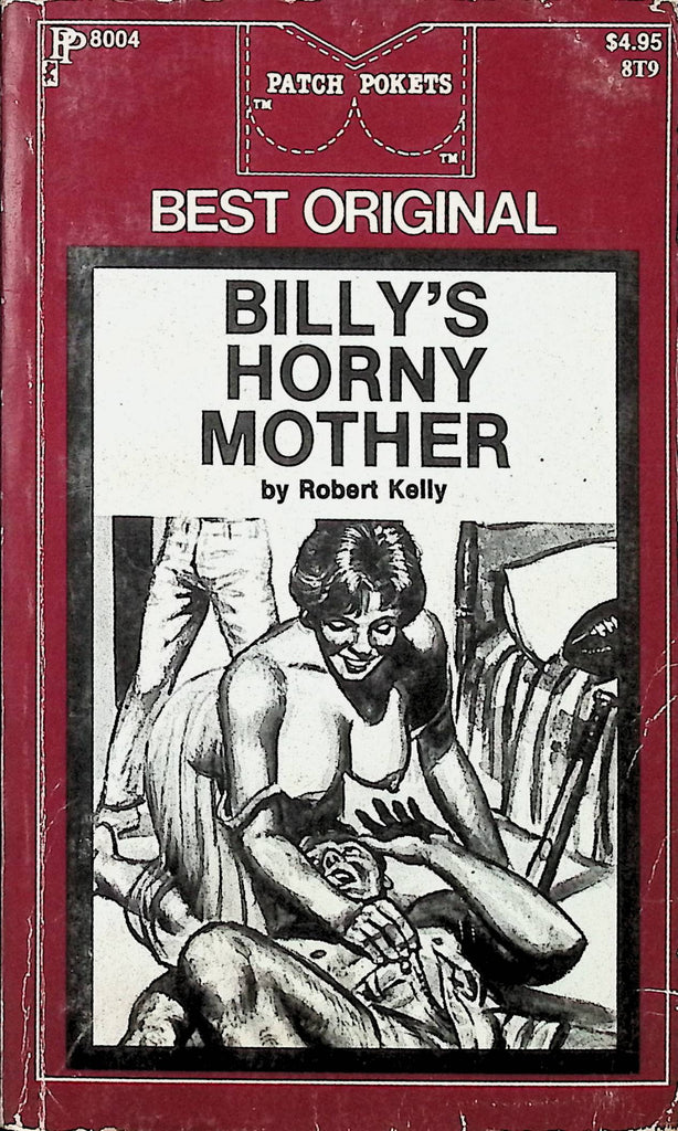 Billy's Horny Mother by Robert Kelly PP8004 1976 Patch Pokets Book Adult Paperback Novel-091224AMP