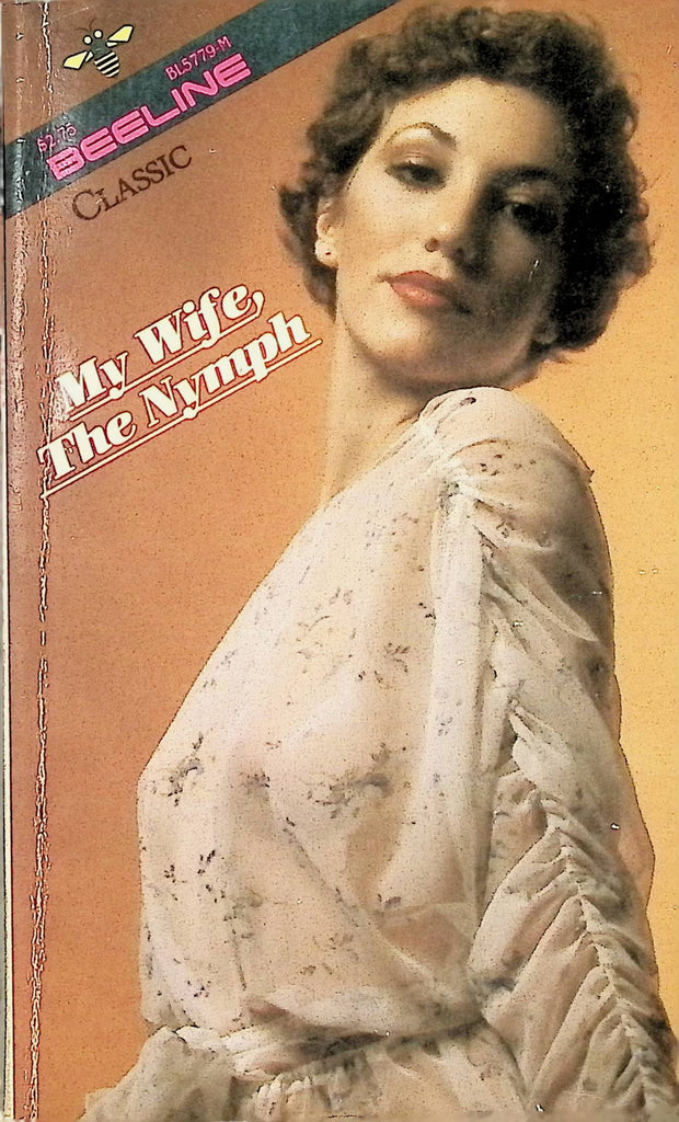 My Wife the Nymph by Carl Ross 1982 5579 Beeline Book Adult Erotic Paperback Novel-060324AMP