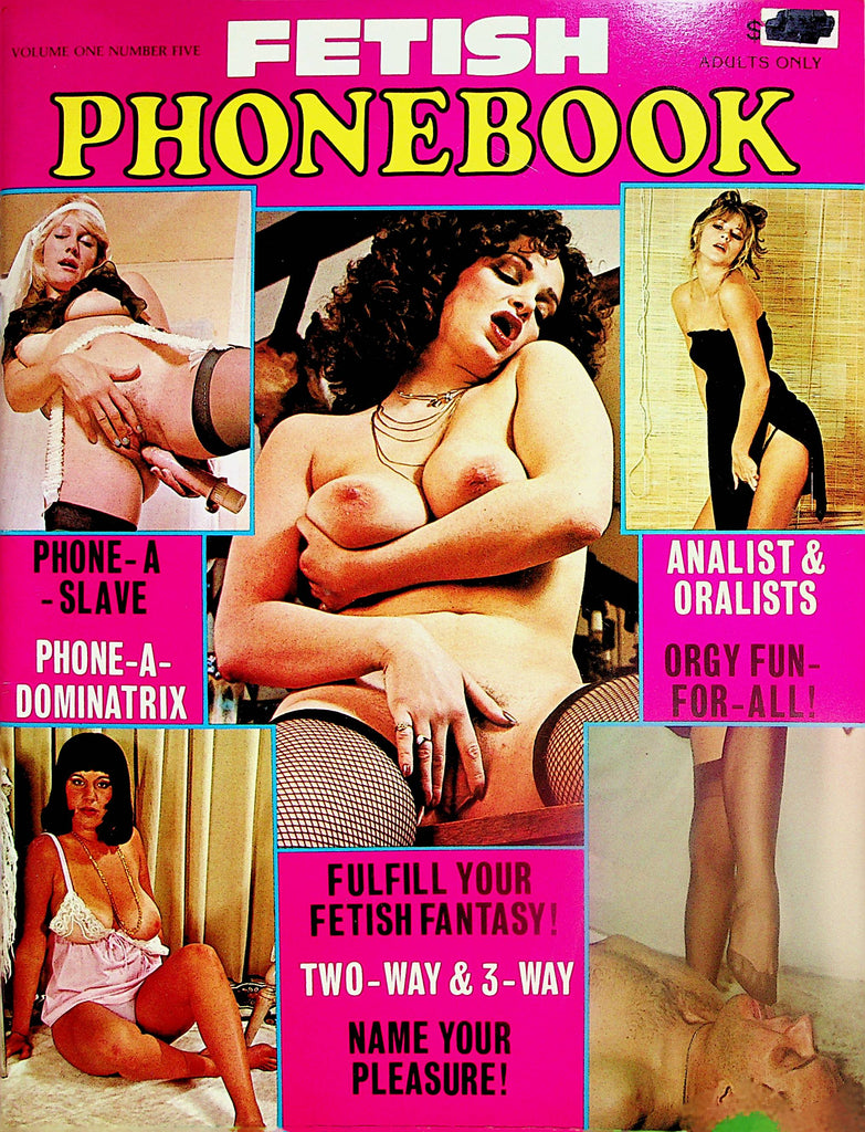 Fetish Phonebook Contact Magazine  Fulfill Your Fetish Fantasy / Analist & Oralist, Orgy Fun For All!  vol.1 #5  1980's    032924lm-p