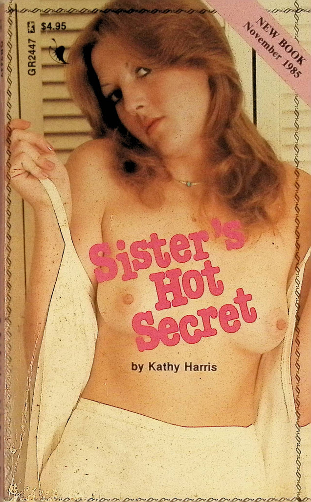 Sister's Hot Secret by Kathy Harris November 1985 GR2447 Greenleaf Classics Adult Paperback Novel 082125AMP