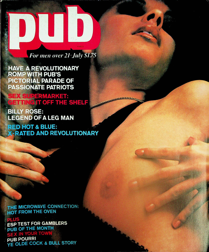 Pub Magazine   Pictorial Parade Of Passionate Patriots / Billy Rose: Legend Of A Leg Man  July 1976   061425lm-p