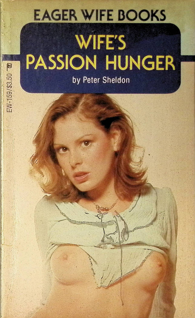 Wife's Passion Hunger by Peter Sheldon EW-159 1983 Adult Paperback Novel 082925AMP