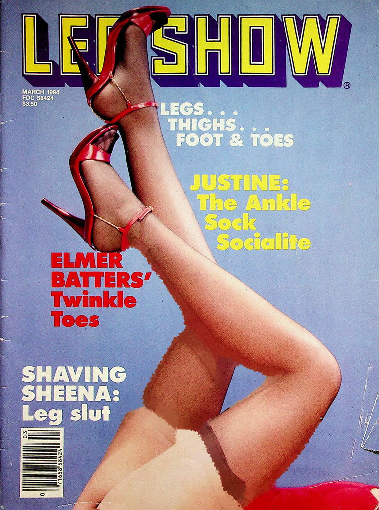 Leg Show Magazine   Elmer Batters' Twinkle Toes / Shaving Sheena: Leg Slut  March 1984    080123lm-p