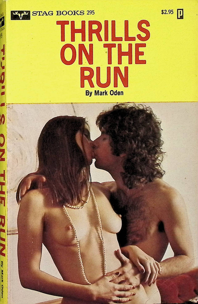 Thrills on the Run by Mark Oden STG-295 1979 Stag Books Adult Erotic Paperback Novel-052024AMP