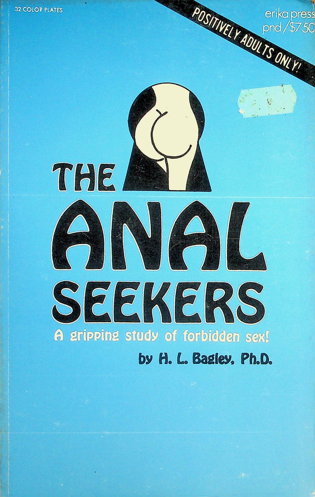 The Anal Seekers Adult Book   A Gripping Study Of Forbidden Sex!  by H.L. Bagley, Ph.D.   1970   093026lmp-GSC