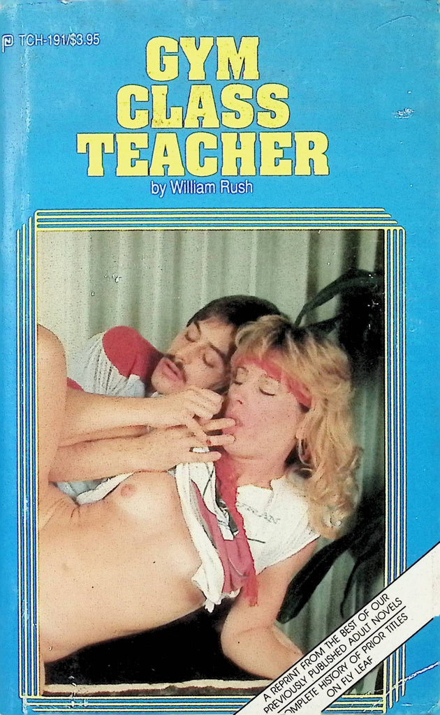 Gym Class Teacher by William Rush TCH-191 1991 American Art Enterprise Adult Erotic Paperback Novel-070824AMP