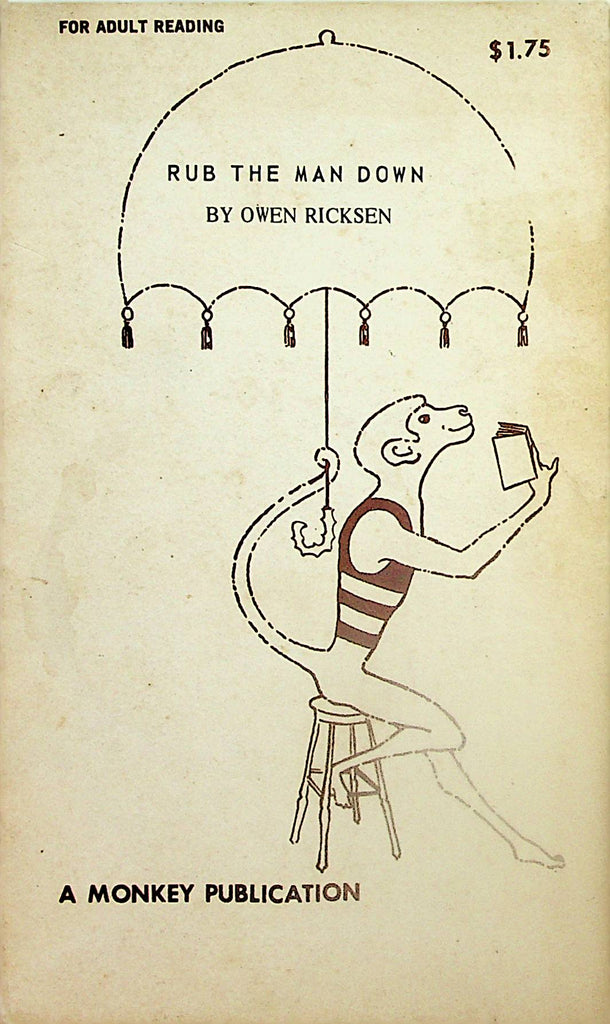 Rub The Man Down Adult Novel by Owen Ricksen  1969 Monkey Publication     060524lm-p