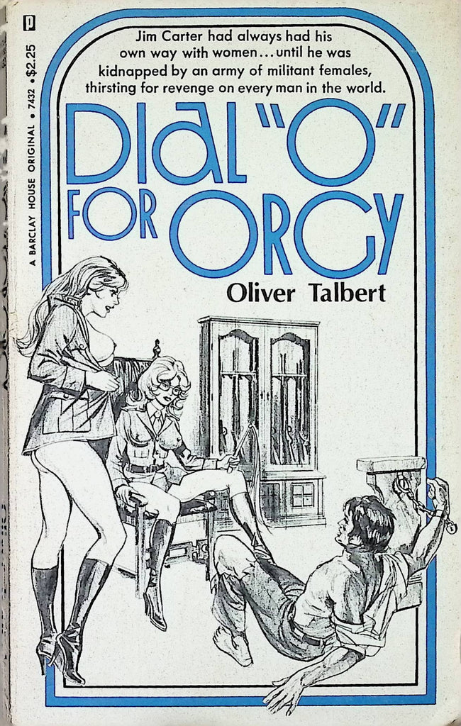 Dial "O" for Orgy by Oliver Talbert Barclay House Original 7432 1974 Adult Erotic Paperback Novel-053024AMP