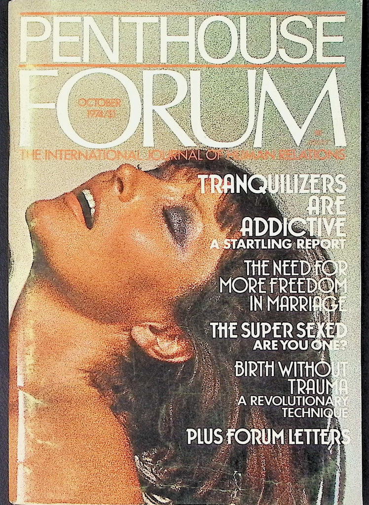Penthouse Forum: International Journal of Human Relations with John Maze Adult Digest October 1974 Volume 4 Number 1 011326AKP-31