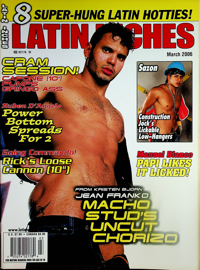 Latin Inches Gay Magazine   From Kristen Bjorn Jean Franko Macho Stud Uncut  March 2006    061524lm-p
