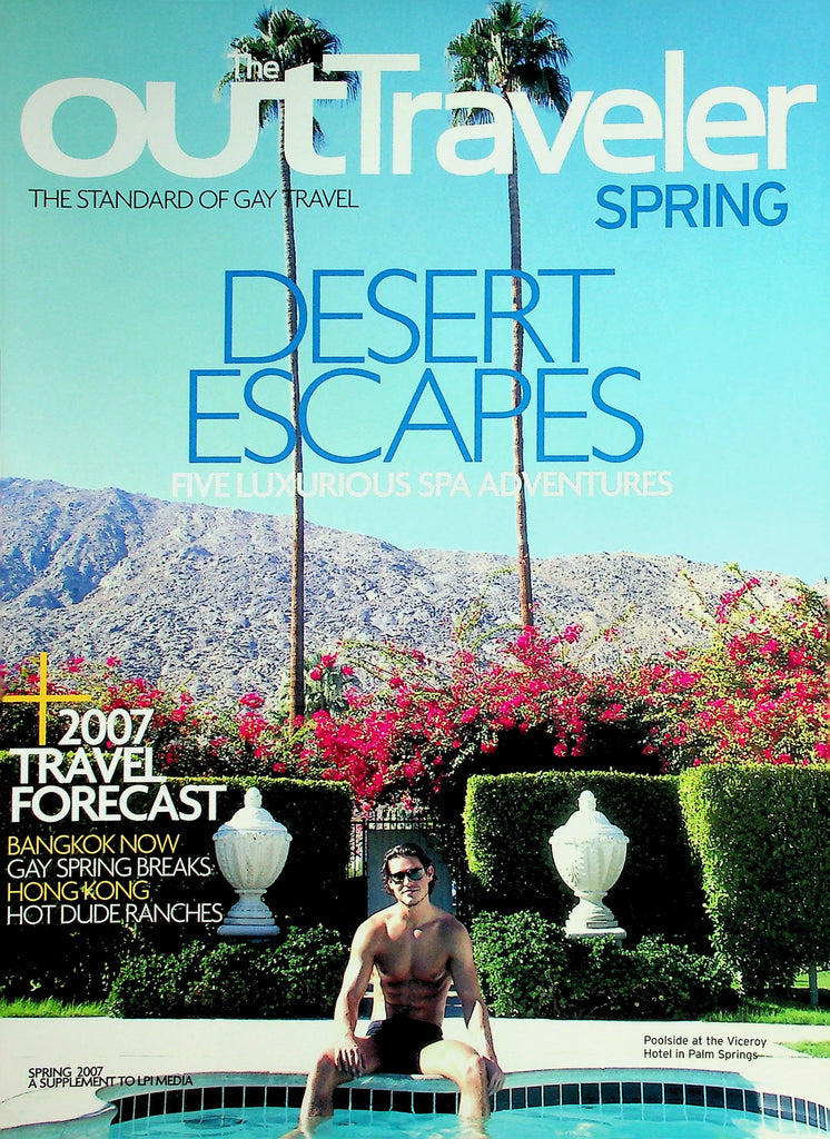 The Out Traveler Gay Interest Magazine   Desert Escapes 5 Luxurious Spa Adventures  Spring 2007    042326lmp