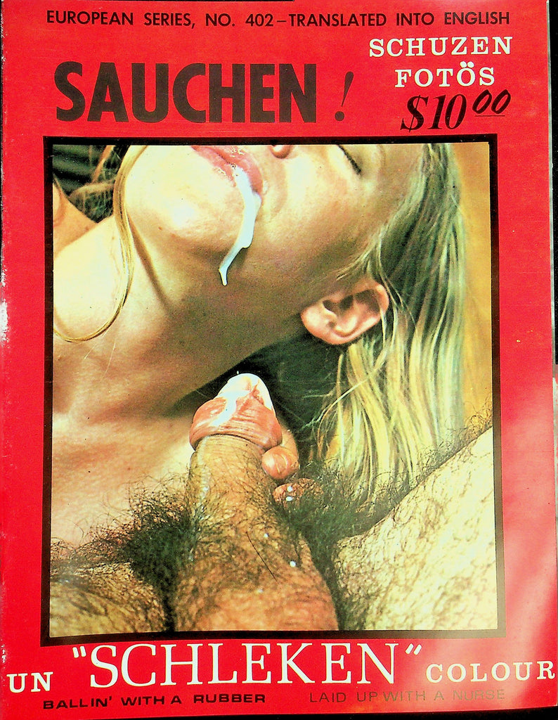 Sauchen! European Series Magazine   Ballin' With A Rubber / Laid Up With A Nurse #402  1970's   092526lmp-GSC