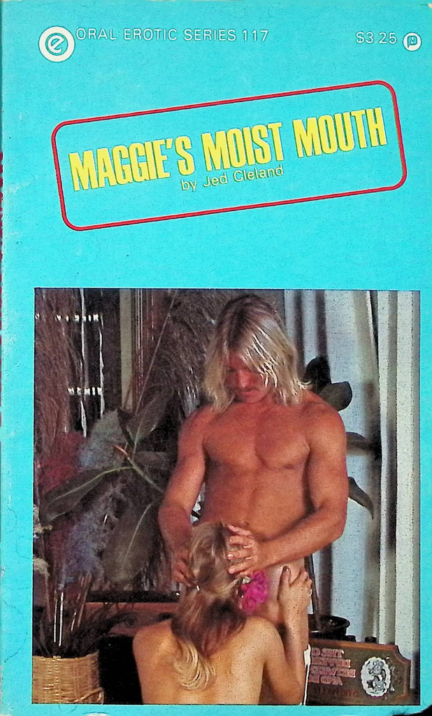 Maggie's Moist Mouth by Jed Cleland OES117 1980s Oral Erotic Series Adult Paperback Novel -112024AMP