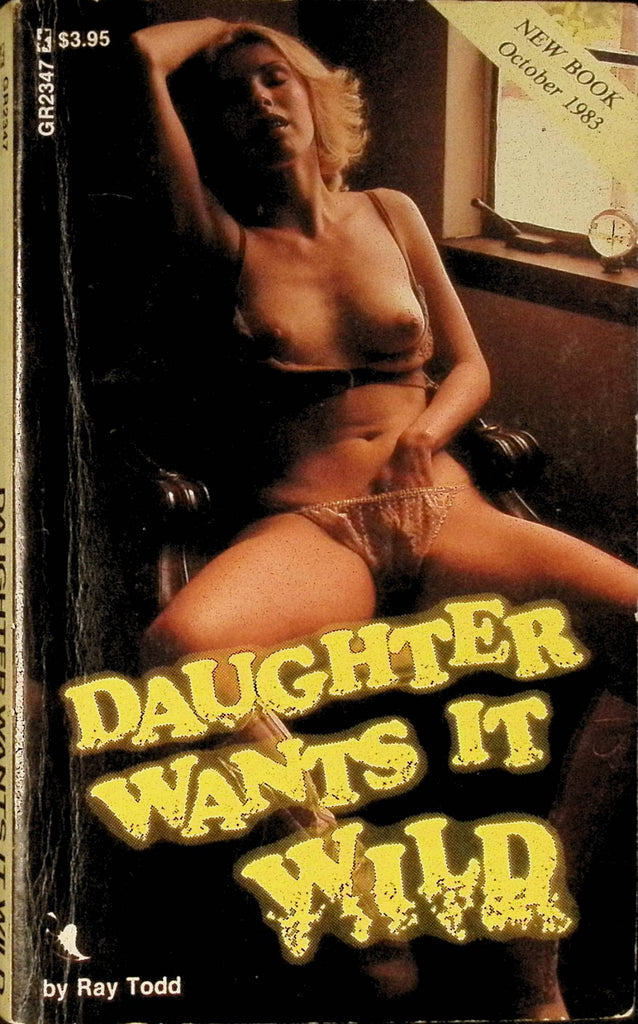 Daughter Wants it Wild by Ray Todd GR2347 October 1983 Greenleaf Classics Adult Paperback Novel 082125AMP