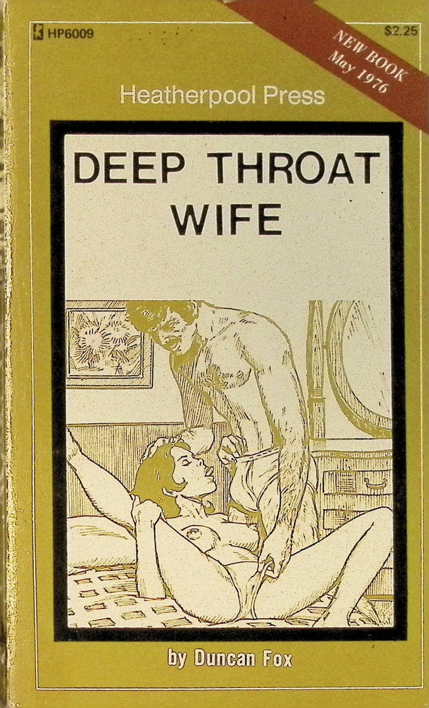 Deep Throat Wife by Duncan Fox May 1976 HP6009 Heatherpool Press Greenleaf Classics Adult Paperback Novel 082625AMP