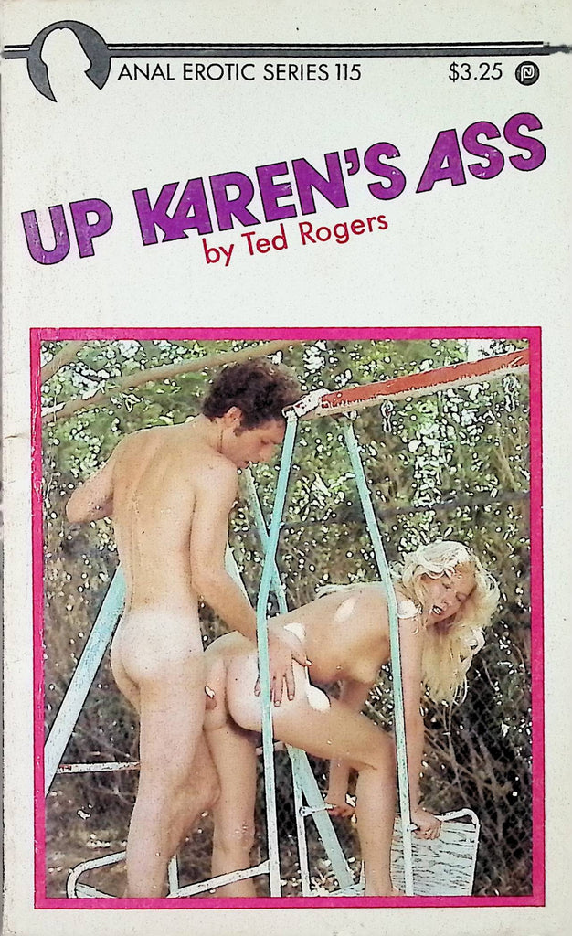 Up Karen's Ass by Ted Rogers AES-115 1980 Anal Erotic Series Adult Erotic Paperback Novel-052424AMP