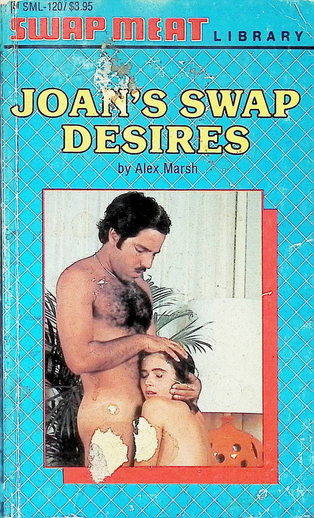 Joan's Swap Desires by Alex Marsh SML-120 Swap Meat Library 1985 American Art Enterprise Adult Erotic Paperback Novel-070824AMP