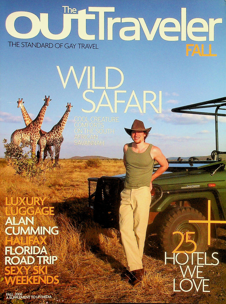 The Out Traveler Gay Interest Magazine   Wild Safari / Sexy Ski Weekends  Fall 2006    042326lmp