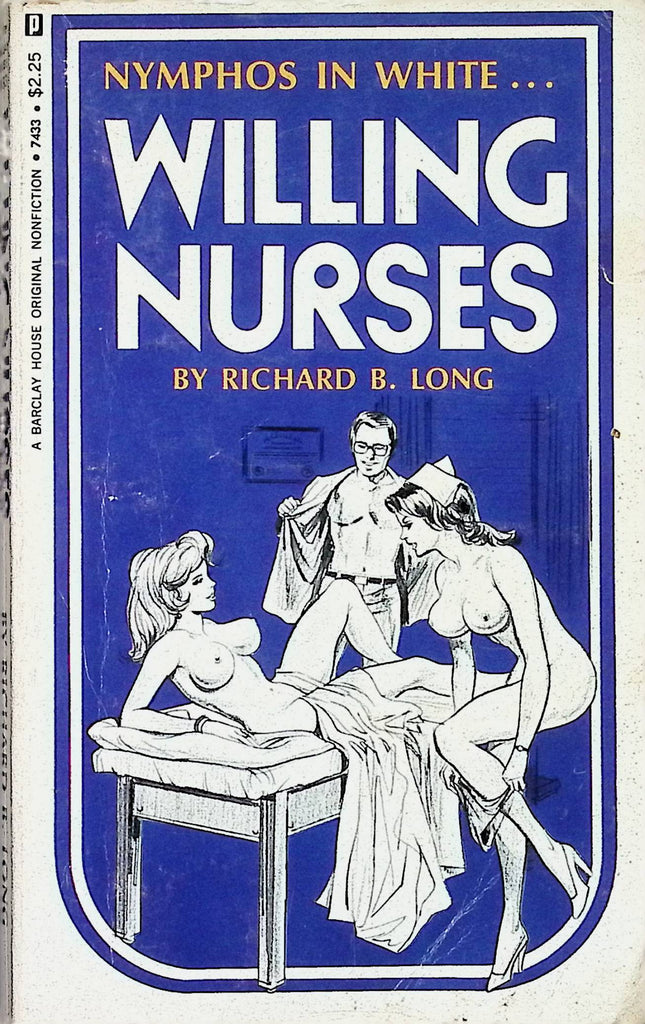 Willing Nurses by Richard B Long 7433 1971 Barclay House Original Adult Erotic Paperback Novel-053024AMP