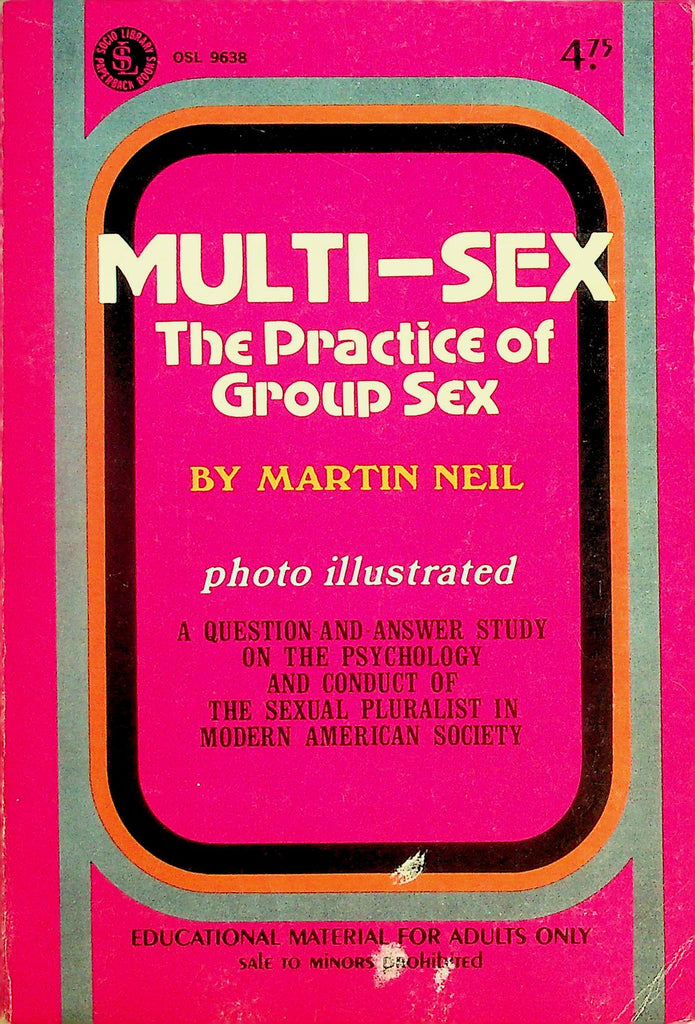 Multi-Sex Illustrated Book The Practice Of Group Sex  By Martin Neil  1972   093026lmp-GSC