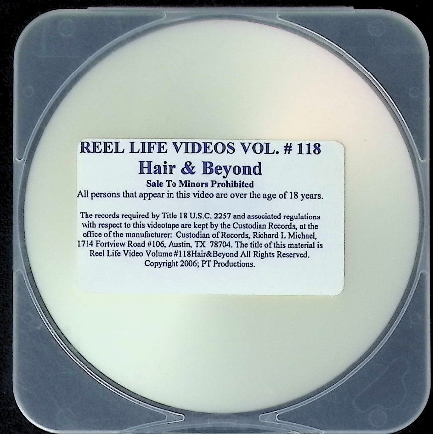 Reel Life Videos #118 Hair & Beyond Adult DVD PT Productions 022026AKDVD-D20