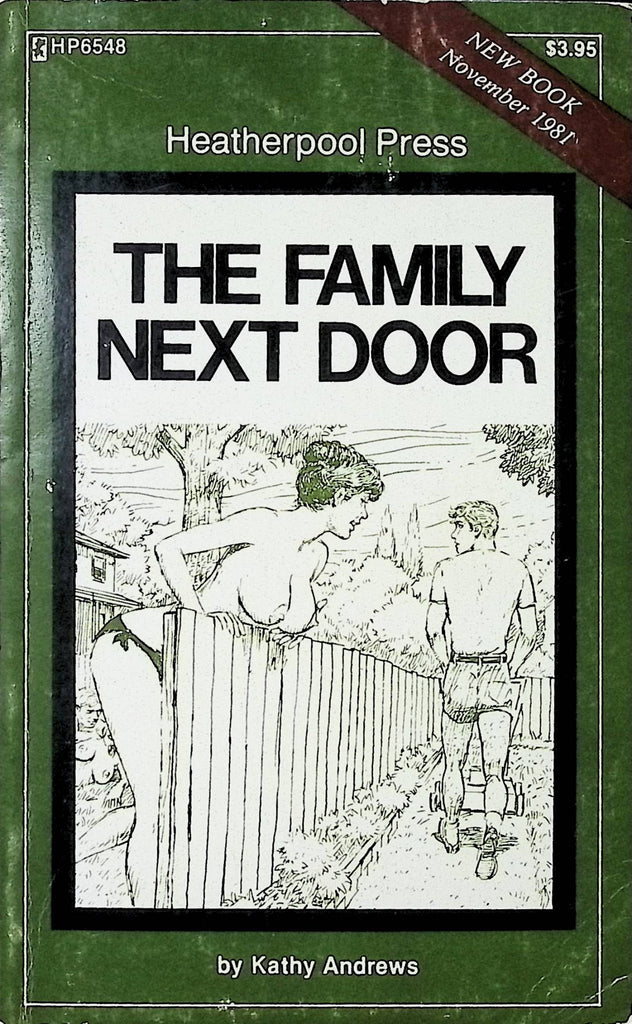 The Family Next Door by Kathy Andrews HP6548 November 1981 Heatherpool Press Greenleaf Classics Adult Erotic Paperback Novel-060424AMP