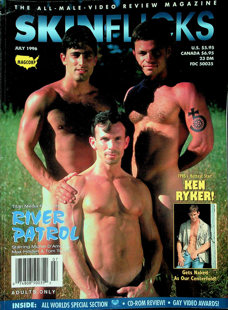 Skin Flicks Gay Magazine  River Patrol Starring Michel D'Amours, Max Holden & Tom Turrell  July 1996     Magcorp    122325lmp