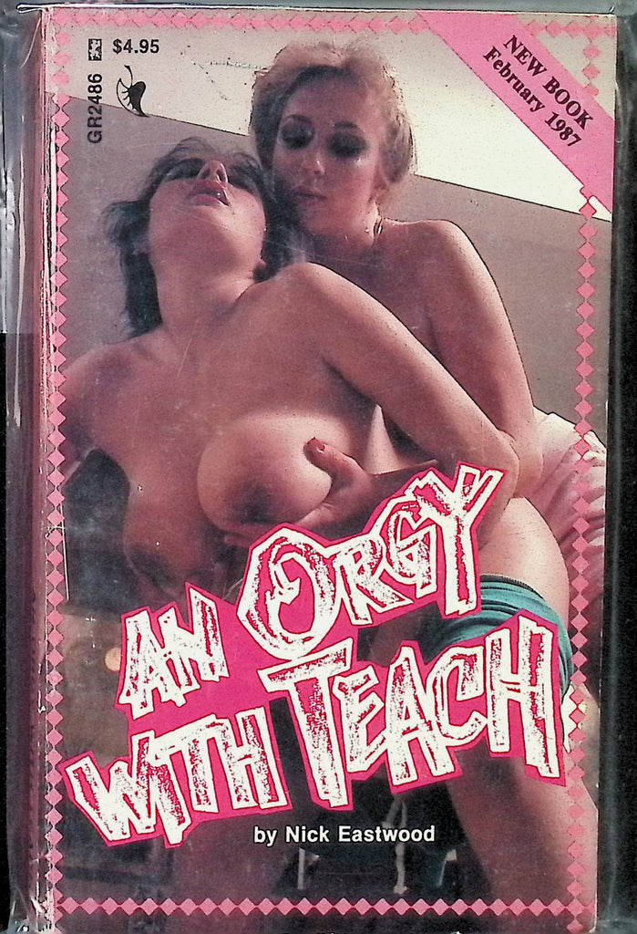 An Orgy with Teacher by Nick Eastwood February 1987 GR2486 Greenleaf Adult Paperback Novel-073124AMP2