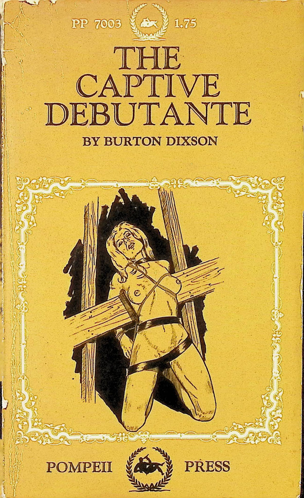 The Captive Debutante by Burton Dixson PP7003 Pompeii Press 1968 PP7004 Adult Novel-050924AMP