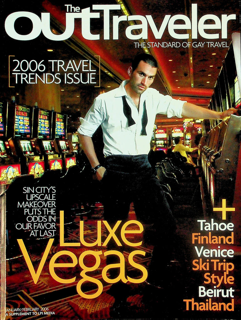 The Out Traveler Gay Interest Magazine 2006 Travel Trends Issue    Luxe Vegas  January 2006    042326lmp