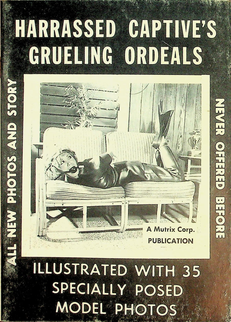 Harrassed Captive's Grueling Ordeals Bondage Illustrated Digest  1963  by Mutrix   093026lmp-GSC