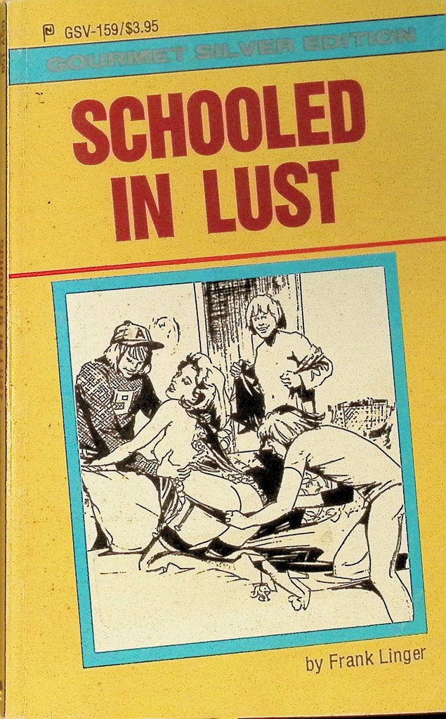 Schooled in Lust by Frank Linger GSV-159 Gourmet Silver Edition 1986 Adult Paperback Novel 082925AMP