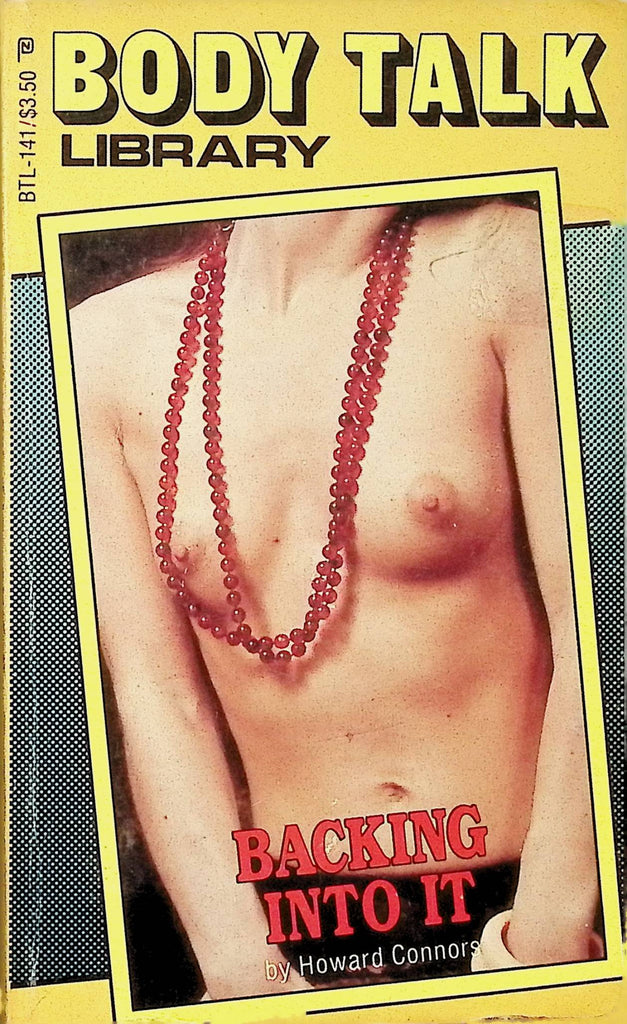 Backing Into It by Howard connors Body Talk Library BTL-141 1984  Adult Paperback Novel-081324AMP