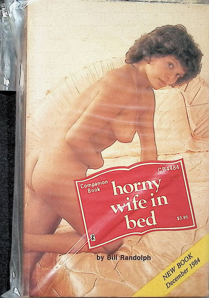 Horny Wife in Bed by Bill Randolph CB4484 December 1984 Companion Book Greenleaf Adult Paperback Novel-082724AMP