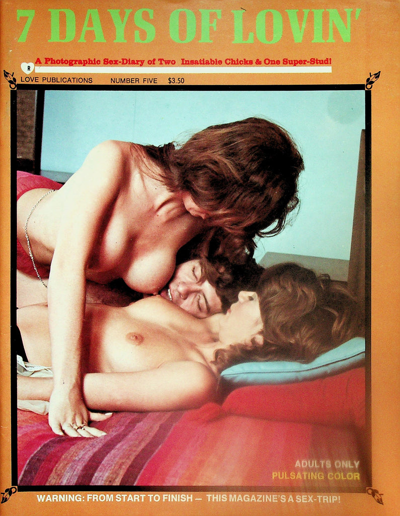 7 Days Of Lovin' Magazine  Sex Diary Of Two Chicks & One Superstud  #5  1973      112525lmp
