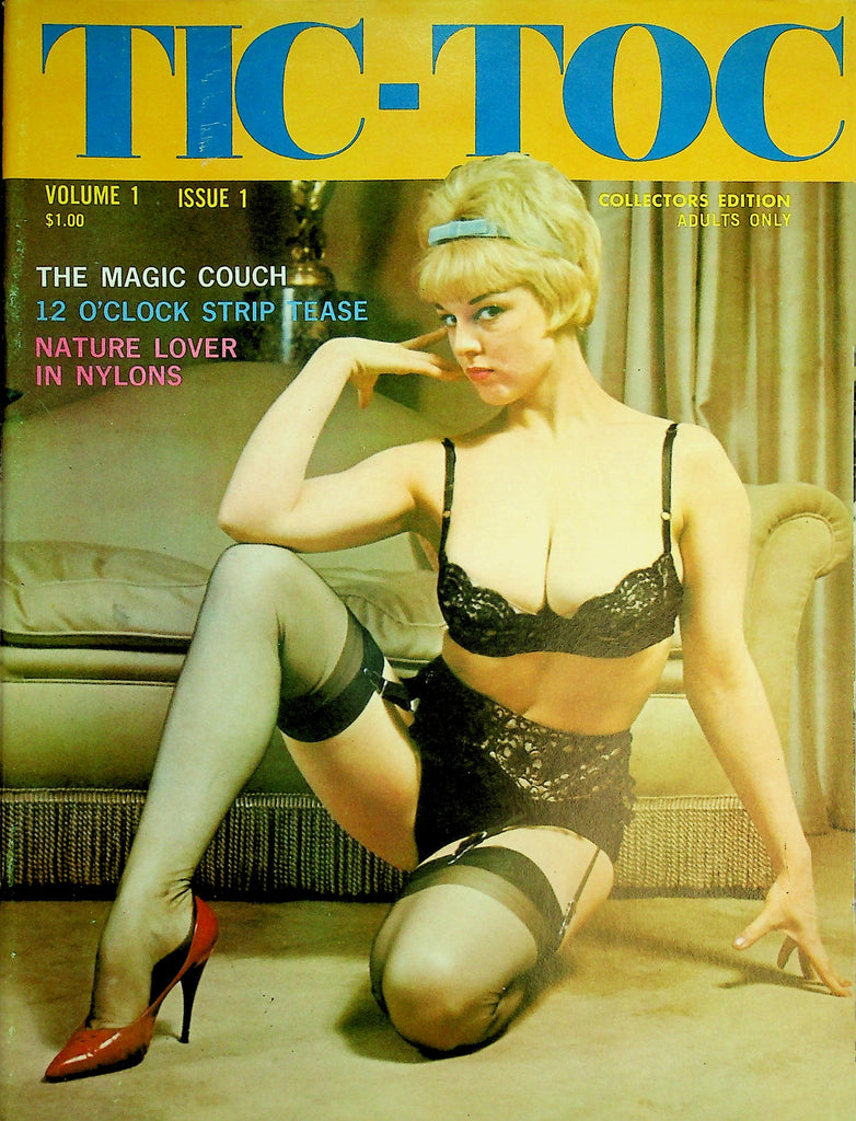 Tic-Toc Magazine  12 O'Clock Strip Tease / Nature Lover In Nylons  vol.1 #1 1963 w/cf  Collector Edition    051926lmp