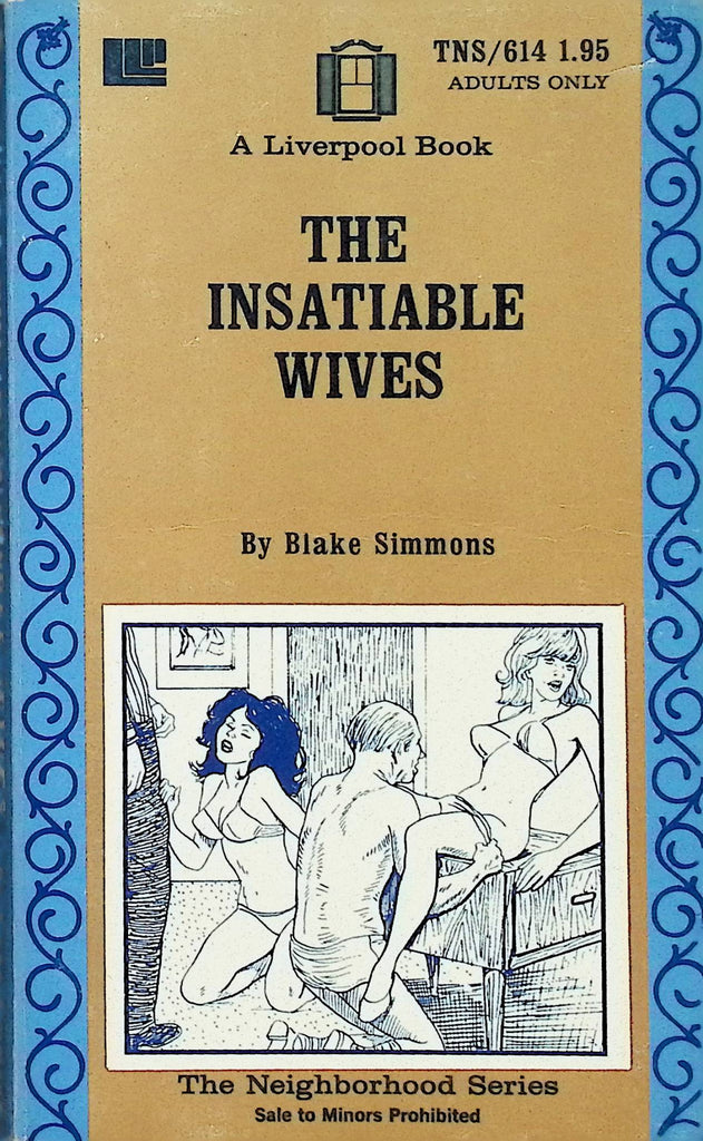 The Insatiable Wives by Blake Simmons TNS614 1975 Liverpool Neighborhood Series Adult Paperback Novel-091124AMP