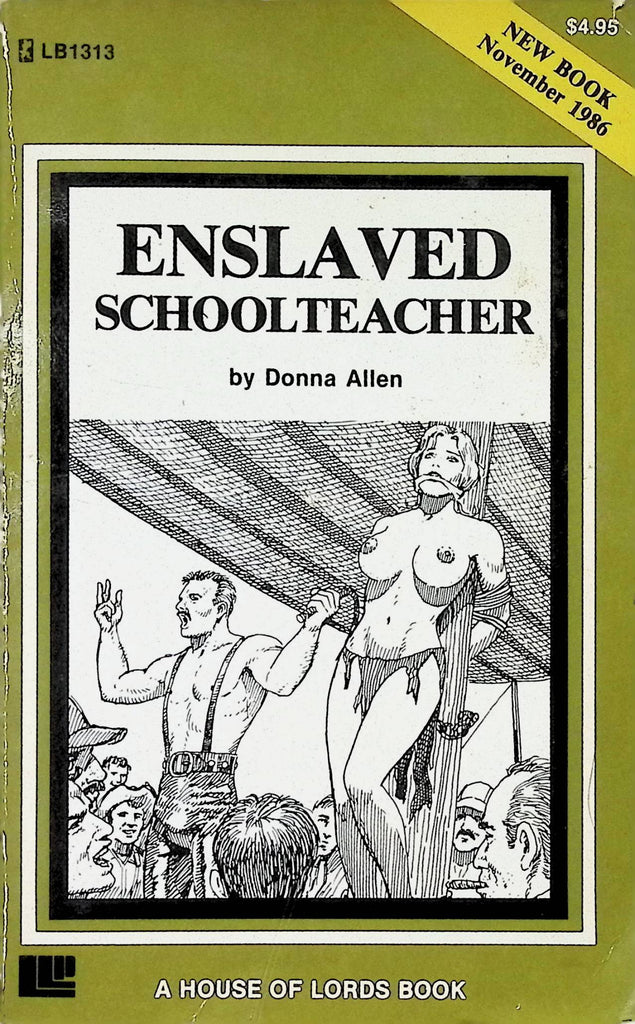 Enslaved Schoolteacher by Donna Allen A House of Lords Book November 1986 LB1313 Adult Erotic Paperback Novel-053024AMP