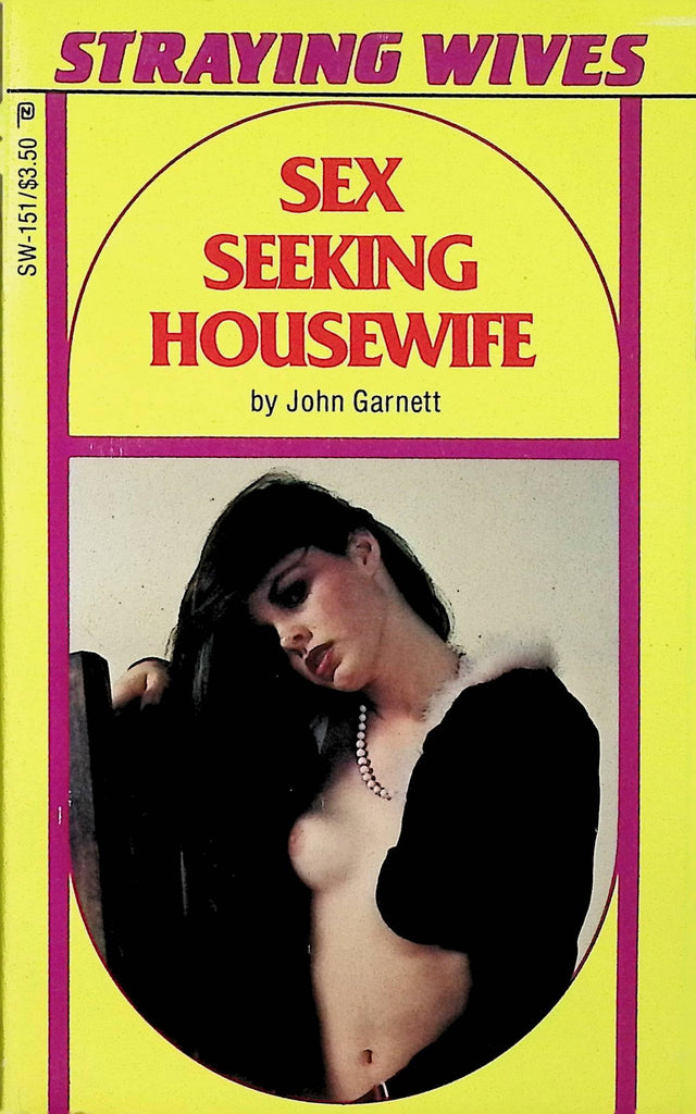 Sex Seeking Housewife by John Garnett SW-151 1985 Straying Wives American Art Enterprises Adult Novel-050724AMP