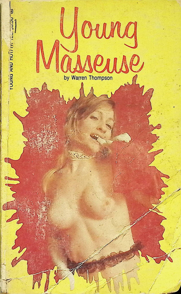 Young Masseuse by Warren Thompson YH-123 1981 Young and Hot 18+ Adult Erotic Paperback Novel-070824AMP