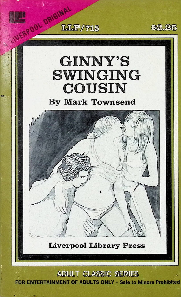 Ginny's Swinging Cousin by Mark Townsend LLP/715 1977 Liverpool Library Press Adult Erotic Paperback Novel-053024AMP
