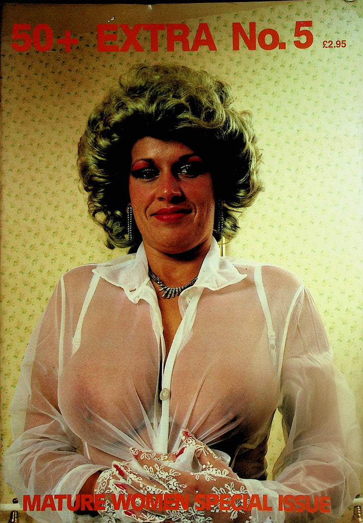 50+ Extra No. 5 Magazine   Mature Women Special Issue   #5  1980's   121423lm-p