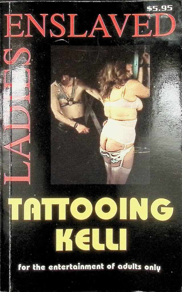 Tattooin Kelly Bondage EL-145 1995 Enslaved Ladies Star Distributors Adult Paperback Novel-080224AMP